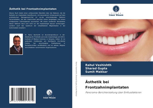 Ästhetik bei Frontzahnimplantaten, Taschenbuch von Rahul Vashishth , Sharad Gupta , Sumit Makkar, Verlag Unser Wissen, 9786208917074