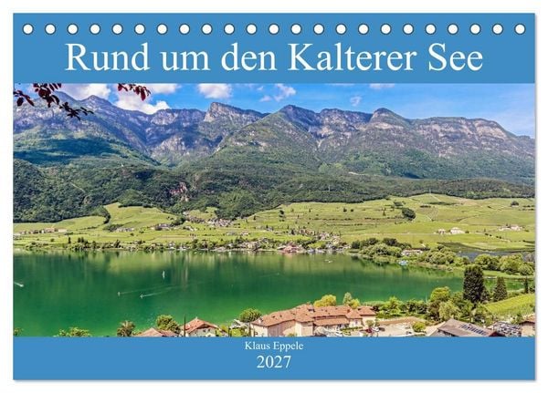 Produktbild: Rund um den Kalterer See (Tischkalender 2027 DIN A5 quer), CALVENDO Monatskalender
