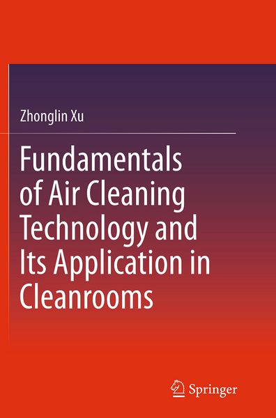 Produktbild: Fundamentals of Air Cleaning Technology and Its Application in Cleanrooms