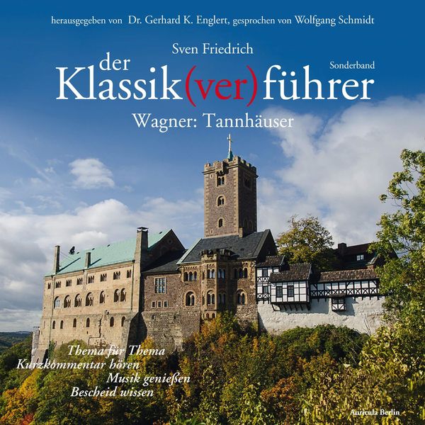 Der Klassik(ver)führer - Sonderband Wagner: Tannhäuser