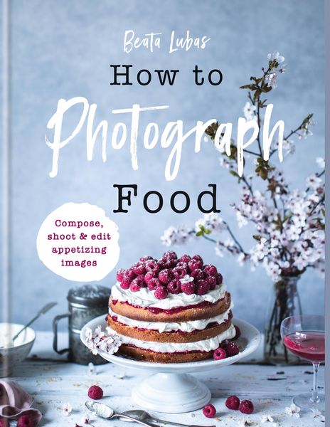 Produktbild: How to Photograph Food