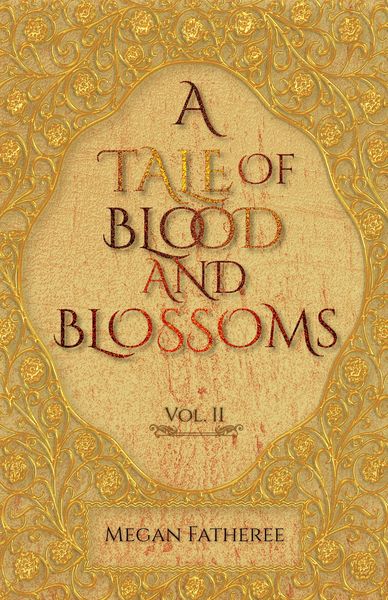 Produktbild: A Tale of Blood and Blossoms, Vol II