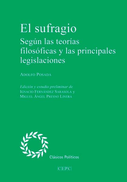 Produktbild: El sufragio: Seg&uacute;n las teor&iacute;as filos&oacute;ficas y las principales legislaciones