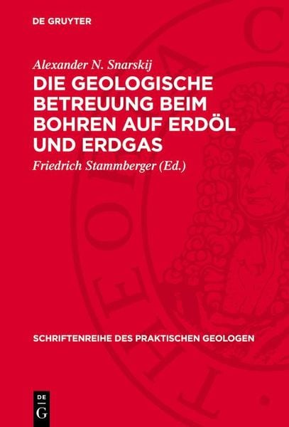 Produktbild: Die geologische Betreuung beim Bohren auf Erd&ouml;l und Erdgas