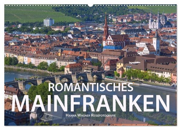 Produktbild: Romantisches Mainfranken (Wandkalender 2026 DIN A2 quer), CALVENDO Monatskalender