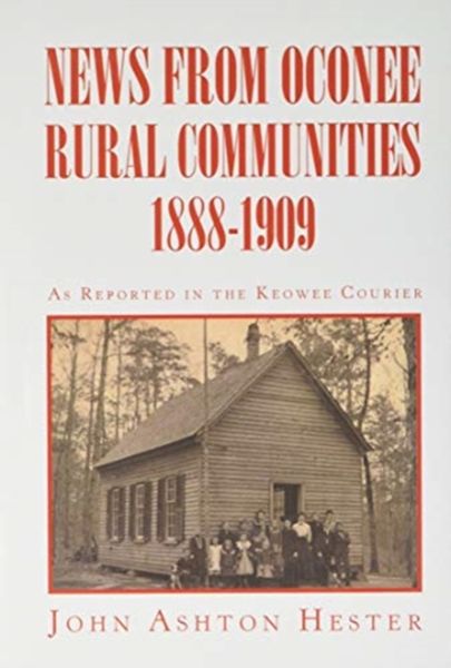 Produktbild: News from Oconee Rural Communities 1888-1909
