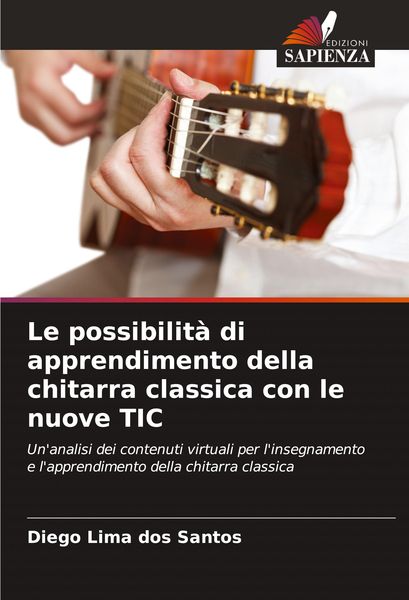 Produktbild: Le possibilit&agrave; di apprendimento della chitarra classica con le nuove TIC