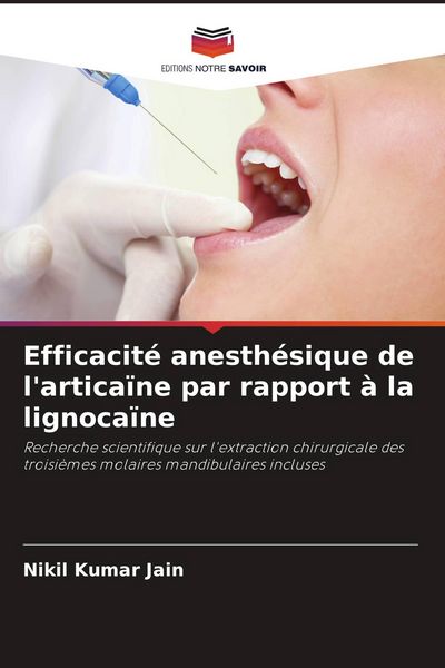Produktbild: Efficacit&eacute; anesth&eacute;sique de l'artica&iuml;ne par rapport &agrave; la lignoca&iuml;ne
