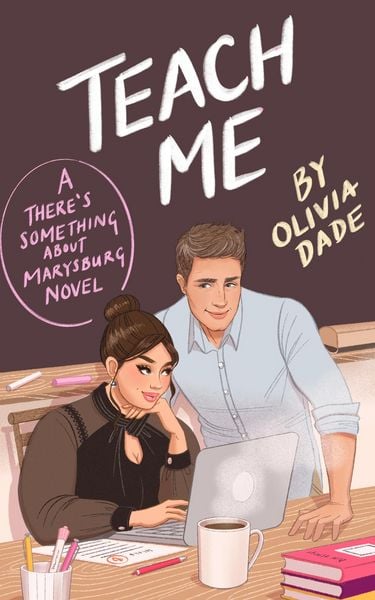 Produktbild: Teach Me (There's Something About Marysburg, #1)