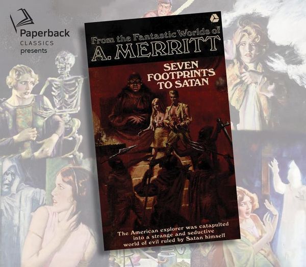 Seven Footprints to Satan - A. Merritt, CD, 9781640916807