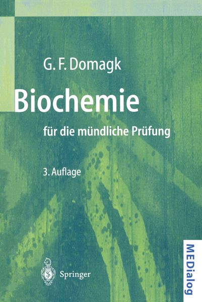 Biochemie für die mündliche Prüfung, Taschenbuch von Götz F. Domagk, Springer Berlin, 9783540657705