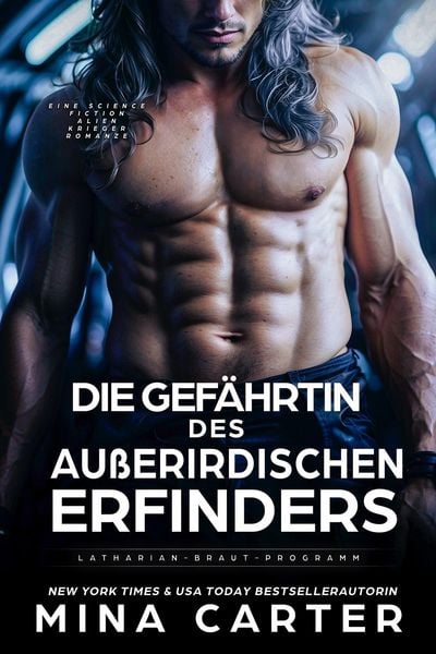 Produktbild: Die Gef&auml;hrtin des au&szlig;erirdischen Erfinders: Eine Science Fiction Alien Krieger Romanze (Latharian-Braut-Programm, #3)
