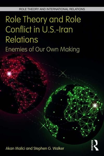 Produktbild: Role Theory and Role Conflict in U.S.-Iran Relations