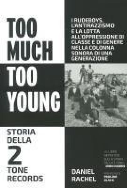 Produktbild: Too much too young. Storia della 2 Tone Records