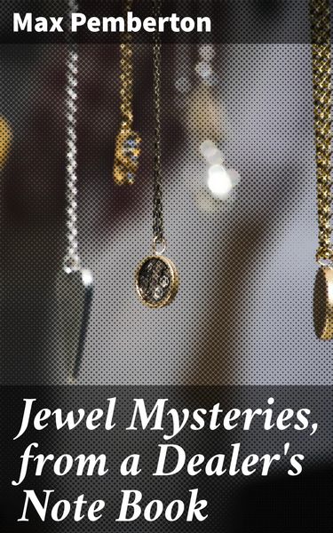 Produktbild: Jewel Mysteries, from a Dealer's Note Book