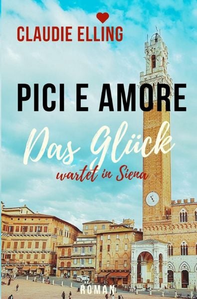Pici E Amore, Taschenbuch von Claudie Elling, Epubli, 9783819784620