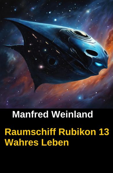 Produktbild: Raumschiff Rubikon 13 Wahres Leben