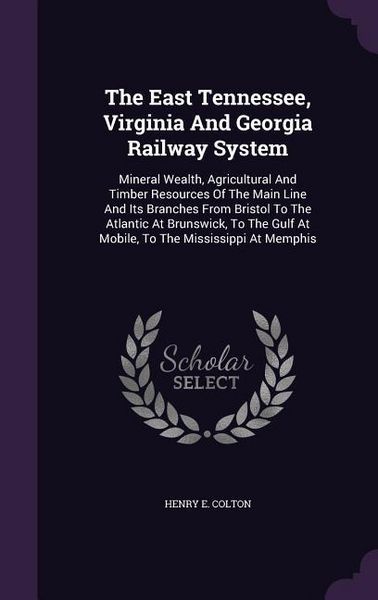 Produktbild: The East Tennessee, Virginia And Georgia Railway System