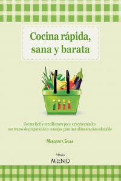 Produktbild: Cocina r&aacute;pida, sana y barata : cocina f&aacute;cil y sencilla para poco experimentados con trucos de preparaci&oacute;n y consejos para una alimentaci&oacute;n saludable