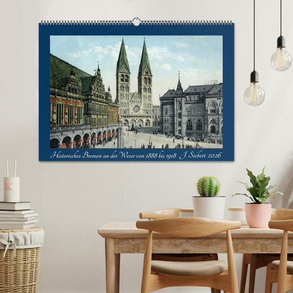 Produktbild: Historisches Bremen an der Weser von 1888 bis 1918 (Wandkalender 2026 DIN A2 quer), CALVENDO Monatskalender