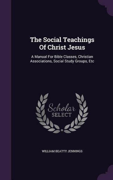 Produktbild: The Social Teachings Of Christ Jesus