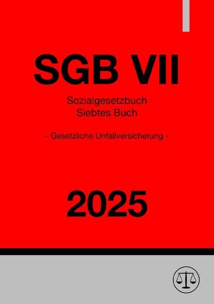 Sozialgesetzbuch - Siebtes Buch - SGB VII 2025, Taschenbuch von Ronny Studier, Epubli, 9783819022203