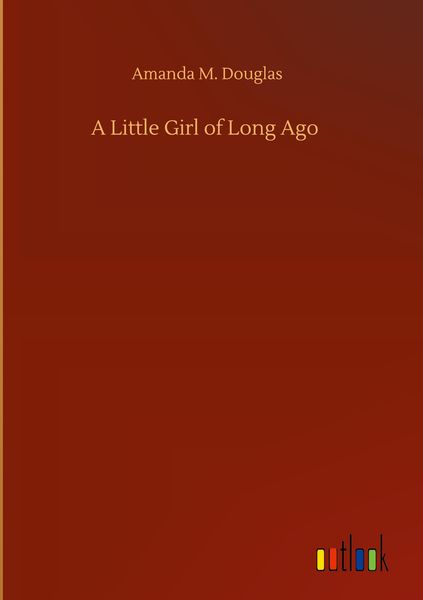 Produktbild: A Little Girl of Long Ago