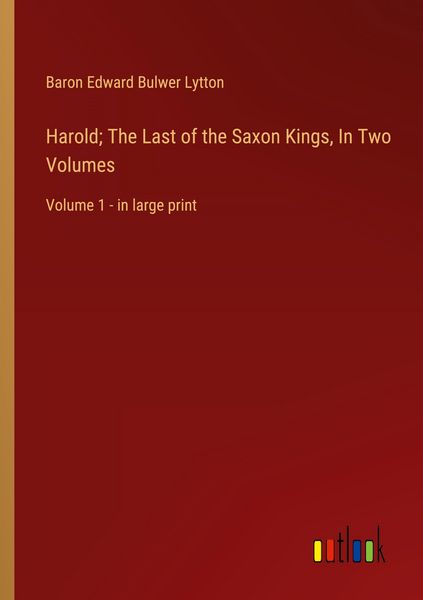 Produktbild: Harold; The Last of the Saxon Kings, In Two Volumes