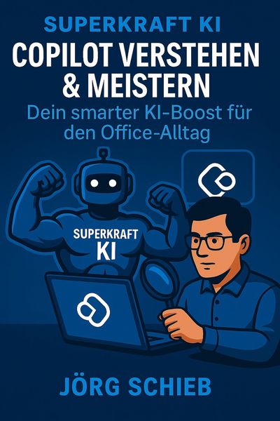 Produktbild: Copilot verstehen & meistern - Dein smarter KI-Boost f&uuml;r den Office-Alltag