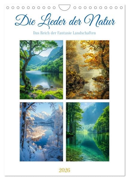 Die Lieder der Natur (Wandkalender 2026 DIN A4 hoch), CALVENDO Monatskalender