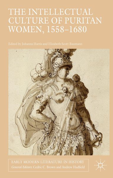 Produktbild: The Intellectual Culture of Puritan Women, 1558-1680