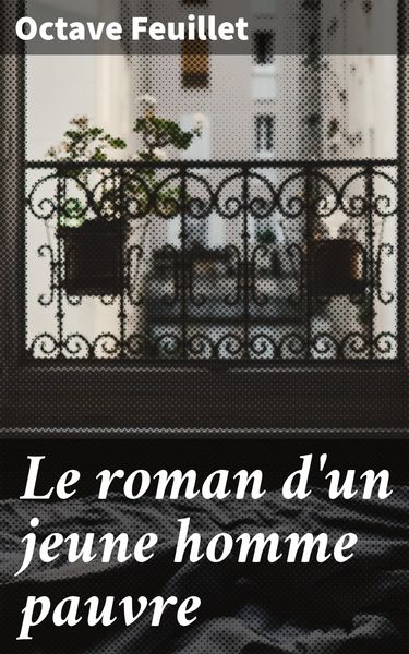 Produktbild: Le roman d'un jeune homme pauvre