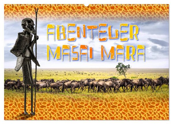 Abenteuer Masai Mara (Wandkalender 2026 DIN A2 quer), CALVENDO Monatskalender