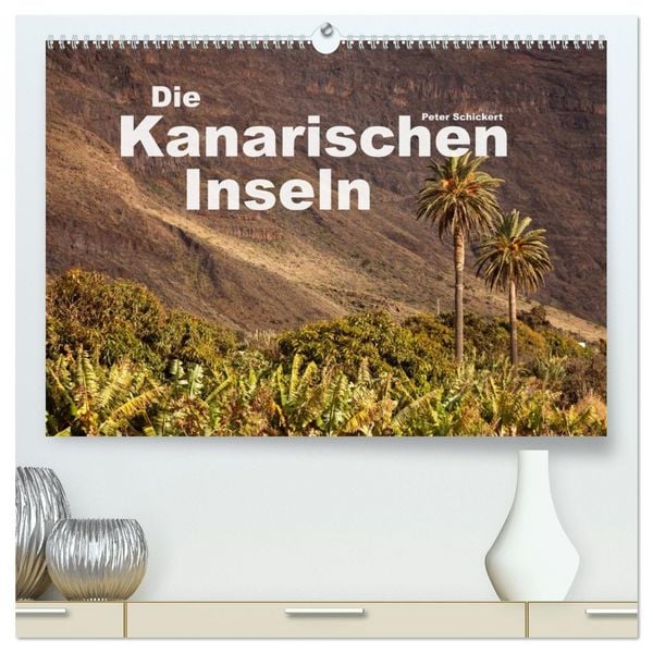Produktbild: Die Kanarischen Inseln (hochwertiger Premium Wandkalender 2026 DIN A2 quer), Kunstdruck in Hochglanz
