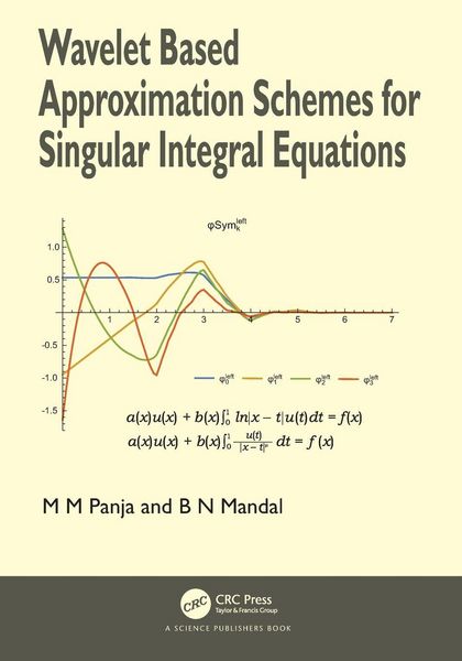 Produktbild: Wavelet Based Approximation Schemes for Singular Integral Equations