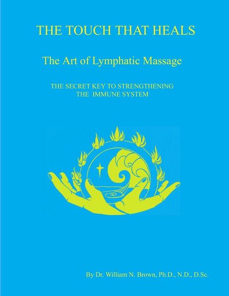 Produktbild: THE TOUCH THAT HEALS, The Art of Lymphatic Massage