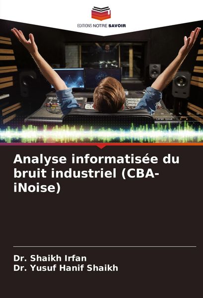 Produktbild: Analyse informatis&eacute;e du bruit industriel (CBA-iNoise)