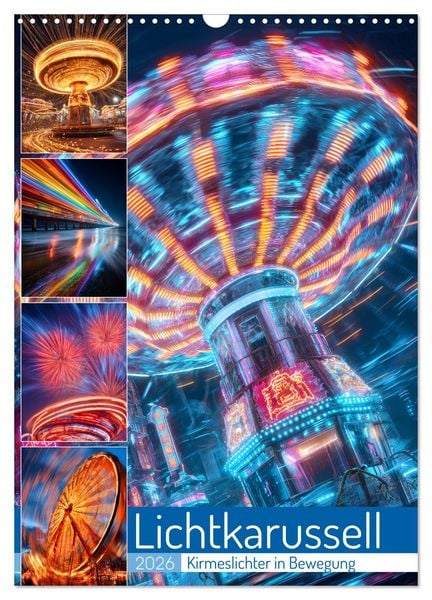Produktbild: Lichtkarussell (Wandkalender 2026 DIN A3 hoch), CALVENDO Monatskalender