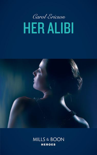 Produktbild: Her Alibi (Mills & Boon Heroes)
