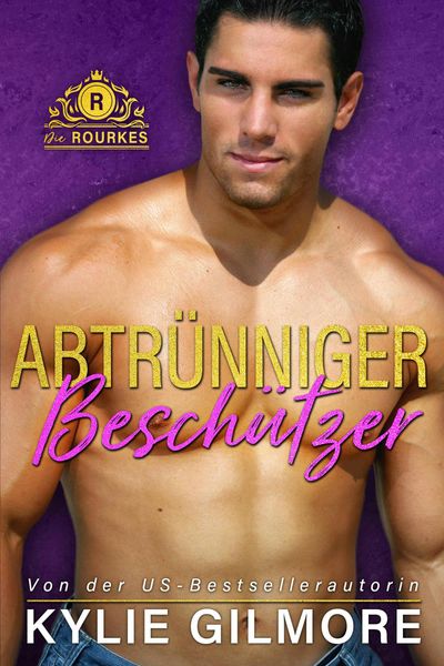 Produktbild: Abtr&uuml;nniger Besch&uuml;tzer (Die Rourkes aus New York 6)