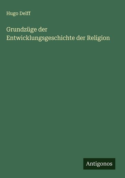 Produktbild: Grundz&uuml;ge der Entwicklungsgeschichte der Religion