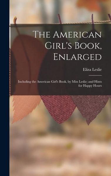 Produktbild: The American Girl's Book, Enlarged