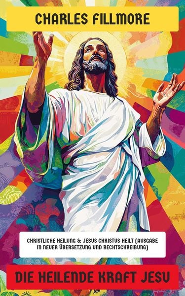 Produktbild: Die heilende Kraft Jesu