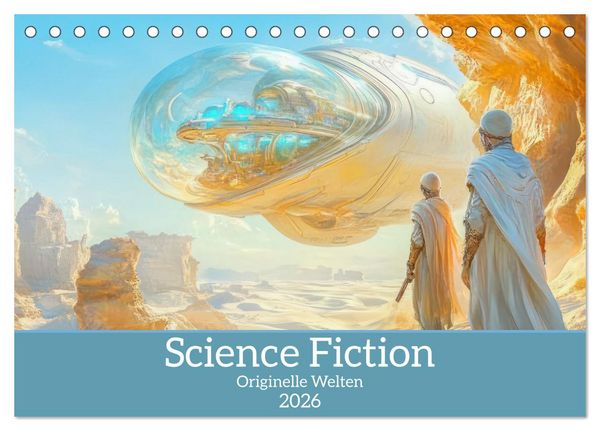 Produktbild: Science Fiction - Originelle Welten (Tischkalender 2026 DIN A5 quer), CALVENDO Monatskalender