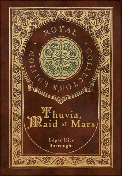 Produktbild: Thuvia, Maid of Mars (Royal Collector's Edition) (Case Laminate Hardcover with Jacket)