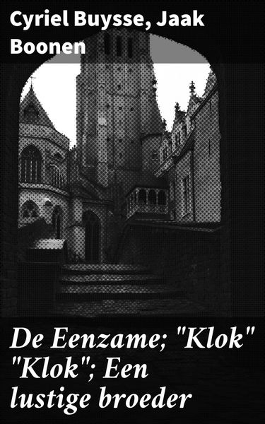 Produktbild: De Eenzame; "Klok" "Klok"; Een lustige broeder