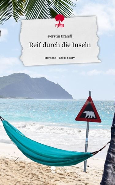Produktbild: Reif durch die Inseln. Life is a Story - story.one