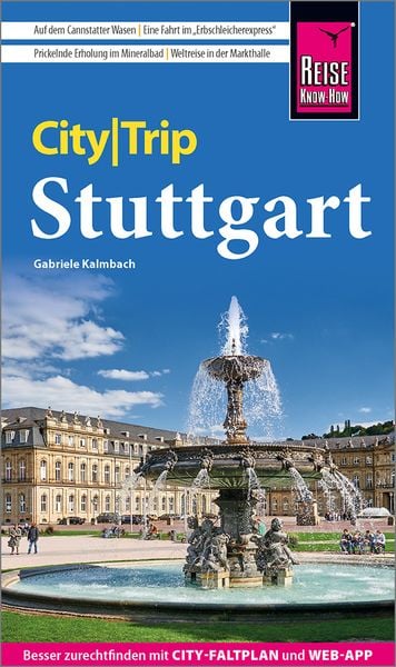 Reise Know-How CityTrip Stuttgart, Taschenbuch von Gabriele Kalmbach, Reise Know-How Verlag Peter Rump GmbH, 978-3-8317-3760-4