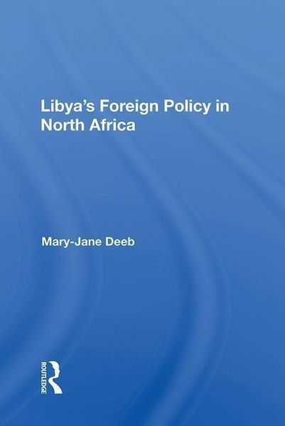 Produktbild: Deeb, M: Libya's Foreign Policy In North Africa