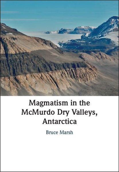 Produktbild: Magmatism in the McMurdo Dry Valleys, Antarctica